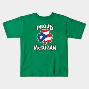 Proud McRican Irish and Puerto Rican Saint Patricks Day Kids T-Shirt